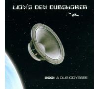 Lion's Den Dubshower - 2001 a Dub Odyssee
