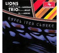 Lions Gate Trio - Ravel: Piano Trios