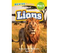 Lions: Grassland Animals (Revive Readers, Level Pre-1) (Grassland Animals, Level Pre-1)