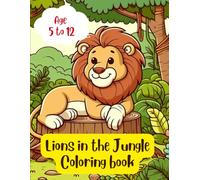 Lions in Color: A Jungle Journey: Kids art and crafts