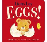 Lions Lay Eggs!