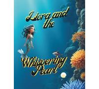Liora and the Whispering Pearl