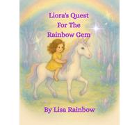 Liora's Quest For The Rainbow Gem