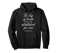 Lip Of Truth Shall Be Established Proverbs 12:19 Bible Verse Pullover Hoodie