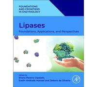 Lipases : Foundations, Applications, and Perspectives