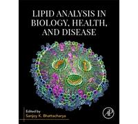 Lipid Analysis in Biology, Health, and Disease