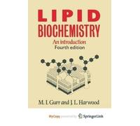 Lipid Biochemistry: An Introduction