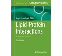 Lipid-Protein Interactions: Methods and Protocols (Methods in Molecular Biology, 3001)