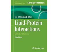 Lipid-Protein Interactions: Methods and Protocols (Methods in Molecular Biology, 3001)