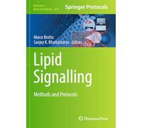 Lipid Signalling: Methods and Protocols: 2816 (Methods in Molecular Biology, 2816)