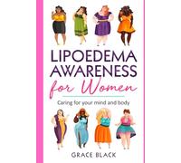 Lipoedema Awareness for Women: Caring for your mind and body