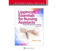Lippincott Essentials for Nursing Assistants : A Humanistic Approach to Caregiving