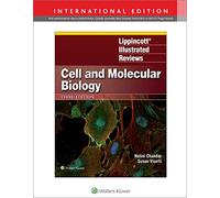 Lippincott Illustrated Reviews: Cell and Molecular Biology (Lippincott Illustrated Reviews Series)