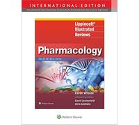 Lippincott Illustrated Reviews: Pharmacology: (Lippincott Illustrated Reviews Series Eighth, International Edition)