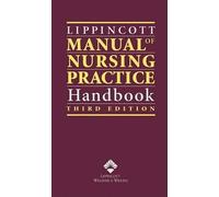 Lippincott Manual of Nursing Practice Handbook