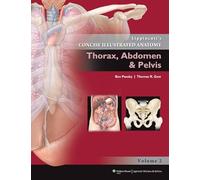 Lippincott's Concise Illustrated Anatomy: Vol. 2: Thorax, Abdomen & Pelvis: 1