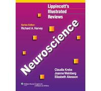 Lippincott's Illustrated Review of Neuroscience