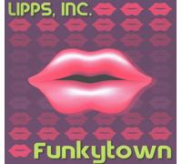 Lipps Inc - Funkytown