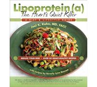 Liproprotein(a), the Heart's Quiet Killer : A Diet and Lifestyle Guide by ...