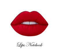 Lips Notebook: Diary Journal, College Ruled, 100 Pages/ lined paper, Lip Print Notebook, Funny Notebook, Red Lipstick Print.