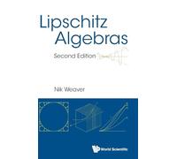 Lipschitz Algebras: 2nd Edition: Second Edition
