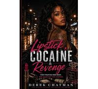 Lipstick, Cocaine & Revenge