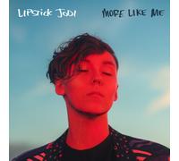 LIPSTICK JODI - MORE LIKE ME [VINYL]