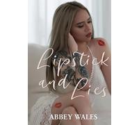 Lipstick & Lies: The Desire Diaries