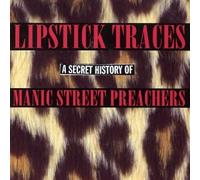 Lipstick Traces: A Secret History Of