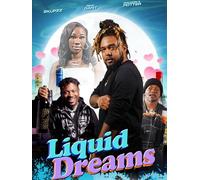 Liquid Dreams