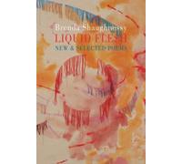 Liquid Flesh : New & Selected Poems