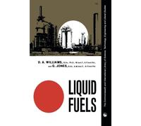Liquid Fuels: The Commonwealth and International Library of Science, Technology, Engineering and Liberal Studies: Metallurgy Division