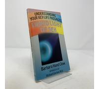 Liquid Light of Sex: Understanding Your Key Life Passages