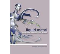 Liquid Metal: The Science Fiction Film Reader (Film and Media Studies)