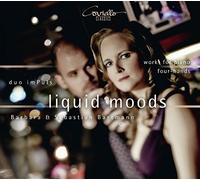 Liquid Moods: Works for Piano Four-hands