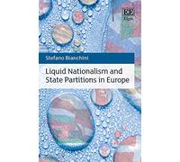 Liquid Nationalism and State Partitions in Europe