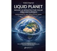 Liquid Planet: biology as infrastructure for air and climate finance: Photosynthesis as a new global economic system