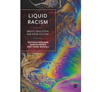 Liquid Racism: Brexit, Education and Road Culture