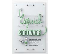 Liquid Software: How to Achieve Trusted Continuous Updates in the DevOps World