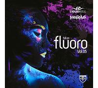 Liquid Soul & Magnus - Full On Fluoro Vol.5