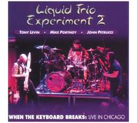 Liquid Trio Experiment - Live in Chicago