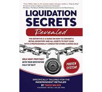 Liquidation Secrets Revealed