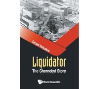 Liquidator: The Chernobyl Story