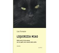 Liquirizia Miao: Sette anni di vita umana con un gatto nero venuto dalle stelle