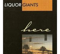 Liquor Giants - Here