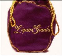 Liquor Giants - Liquor Giants