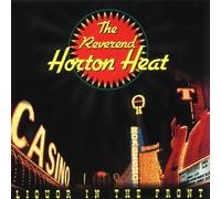 Liquor in the Front by Reverend Horton Heat (1996-04-02)