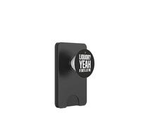 Liquor Yeah If She'll Let Me Funny Adult Humor Meme Tee 7 PopSockets PopWallet for MagSafe