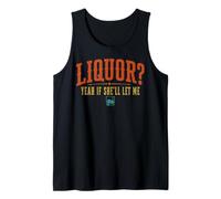 Liquor Yeah If She'll Let Me Tank Top