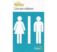 Lire aux cabinets, precede de Ils etaient vivants et ils m'ont p (Folio 2 Euros): Précédé de Ils étaient vivants et ils m'ont parlé